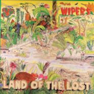 The Wipers, Land Of The Lost (LP)